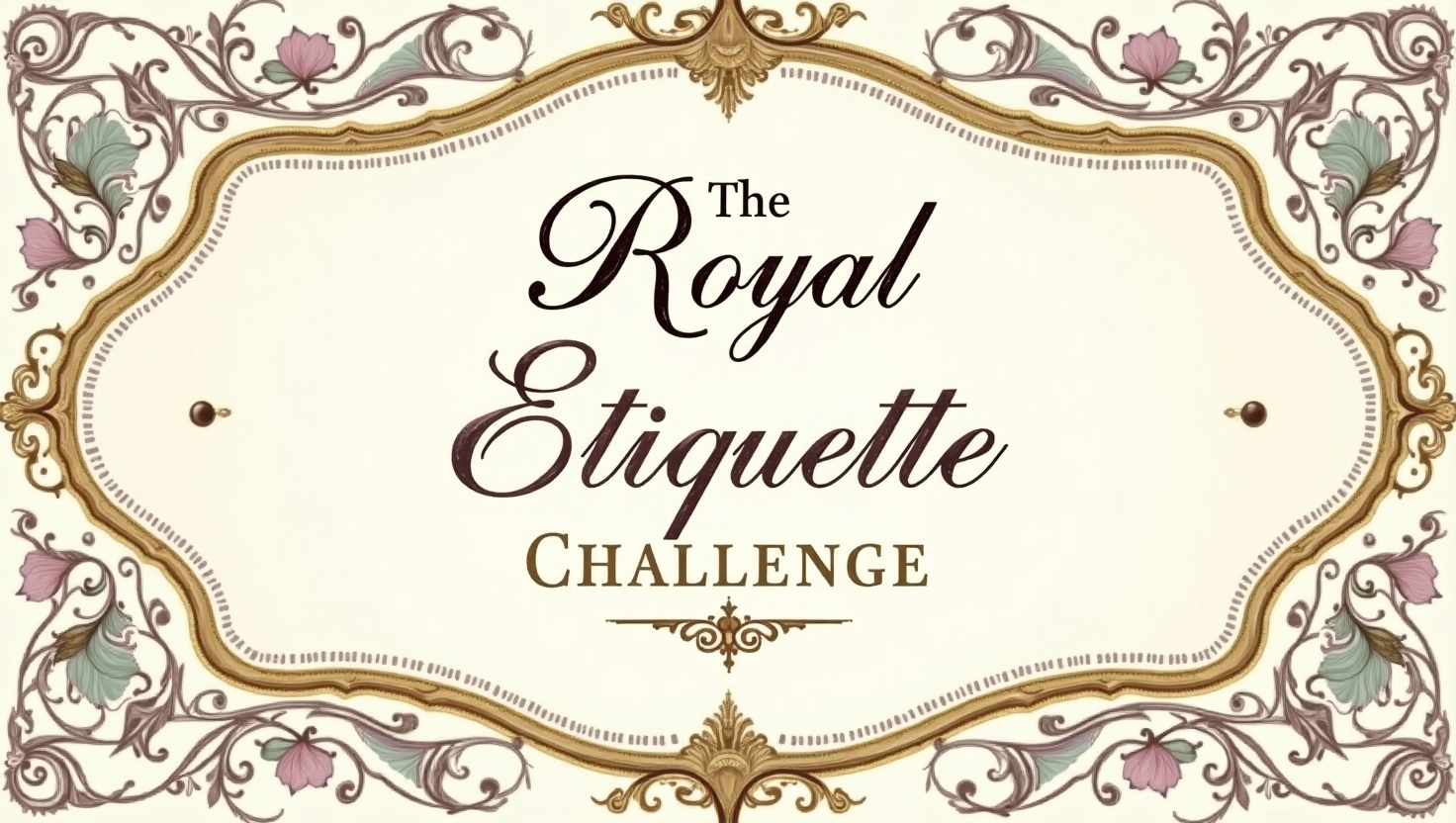 The Royal Etiquette Challenge – 30-Day Interactive Program